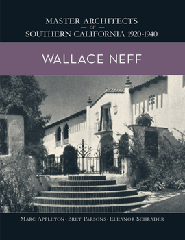 Hardcover Wallace Neff: Master Architects of Southern California 1920-1940 Book
