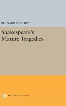 Hardcover Shakespeare's Mature Tragedies Book
