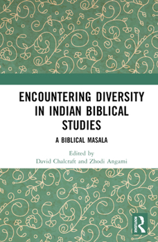 Hardcover Encountering Diversity in Indian Biblical Studies: A Biblical Masala Book