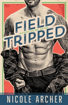 Field-Tripped - Book #3 of the Ad Agency