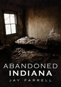Paperback Abandoned Indiana Book