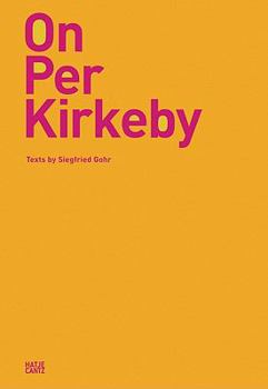 Hardcover On Per Kirkeby: Texts by Siegfried Gohr Book