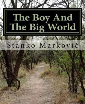 Paperback The Boy And The Big World Book