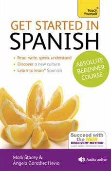 Paperback Get Started in Spanish Absolute Beginner Course: Learn to Read, Write, Speak and Understand a New Language [With Book(s)] Book