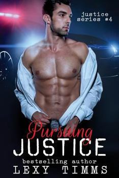 Pursuing Justice - Book #4 of the JUSTICE