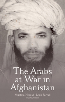 Hardcover The Arabs at War in Afghanistan Book