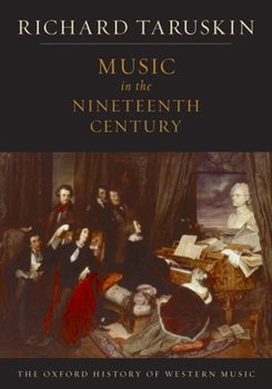 Paperback Music in the Nineteenth Century: The Oxford History of Western Music Book