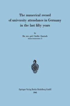 Paperback The Numerical Record of University Attendance in Germany in the Last Fifty Years [German] Book