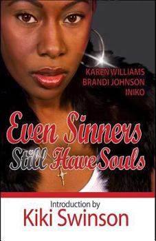 Paperback Even Sinners Still Have Souls Book