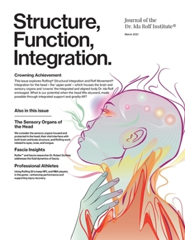 Paperback Structure, Function, Integration: Journal of the Dr. Ida Rolf Institute Book