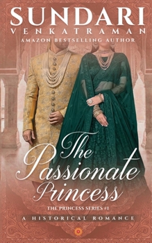 Paperback The Passionate Princess: A Historical Romance Book