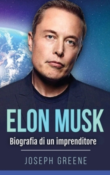 Hardcover Elon Musk: Biografia di un imprenditore [Italian] Book