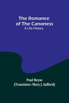 Paperback The Romance of the Canoness: A Life-History Book