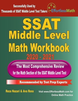 Paperback SSAT Middle Level Math Workbook 2020 - 2021: The Most Comprehensive Review for the Math Section of the SSAT Middle Level Test Book
