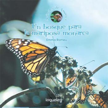 Paperback Un Bosque Para La Mariposa Monarca [Spanish] Book