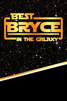 Paperback The Best Bryce in the Galaxy: Isometric Dot Paper Drawling Notebook Feature 120 Pages 6x9 Book