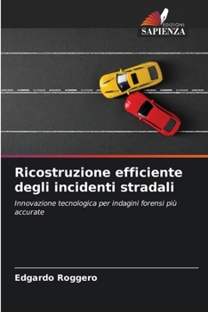 Paperback Ricostruzione efficiente degli incidenti stradali [Italian] Book