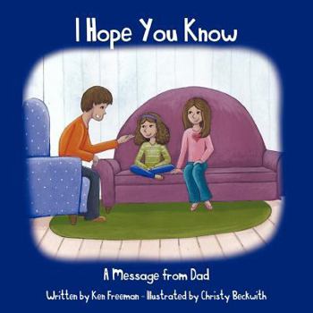 Paperback I Hope You Know: A Message from Dad Book