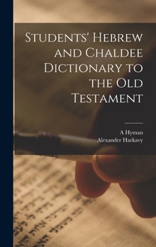 Hardcover Students' Hebrew and Chaldee Dictionary to the Old Testament Book