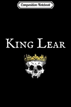 Paperback Composition Notebook: King Lear Shakespeare Play Actor Journal/Notebook Blank Lined Ruled 6x9 100 Pages Book