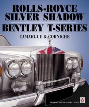 Hardcover Rolls-Royce Silver Shadow Bentley T-Series: Camargue & Corniche Book