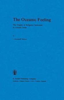 Hardcover The Oceanic Feeling: The Origins of Religious Sentiment in Ancient India Book