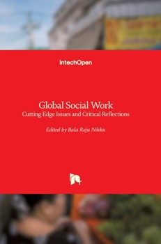 Hardcover Global Social Work: Cutting Edge Issues and Critical Reflections Book