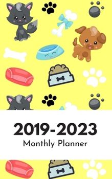 2019-2023 Monthly Planner: Five Year Planner Monthly Schedule Organizer 60 Months Calendar Agenda To Do List 5x8 Inch Notebook (Volume 30)