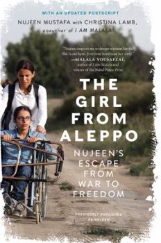 Paperback The Girl from Aleppo: Nujeen's Escape from War to Freedom Book