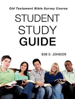 Paperback "STUDENT STUDY GUIDE," Old Testament Bible Survey Course Book