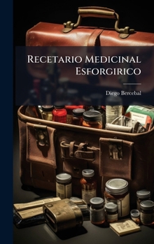Hardcover Recetario Medicinal Esforgirico [Spanish] Book