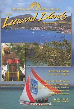Paperback The Cruising Guide to the Leeward Islands 2010-2011: Anguilla Through Dominica (Crusing Guide) Book