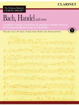 Paperback Bach, Handel and More - Volume 10: The Orchestra Musician's CD-ROM Library - Clarinet Book