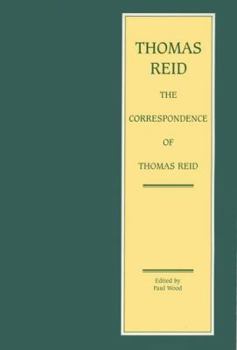 The Correspondence of Thomas Reid (Edinburgh Edition of Thomas Reid) - Book  of the Edinburgh Edition of Thomas Reid