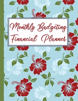 Paperback Monthly Budgeting Financial Planner: Organize Your Budget And Financial Life In 2020 Book