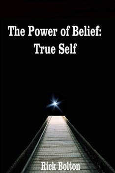 Paperback Power of Belief: True Self Book