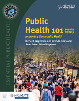 Paperback Public Health 101 with Navigate Advantage Access: Improving Community Health Book