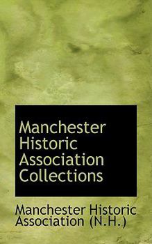 Paperback Manchester Historic Association Collections Book