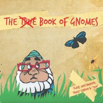 Paperback The True Book of Gnomes Book