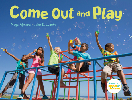 Hardcover Come Out and Play: A Global Journey Book