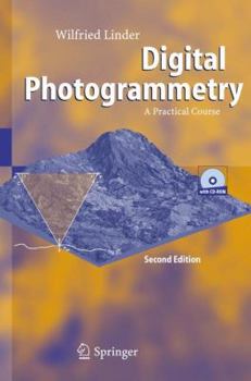 Hardcover Digital Photogrammetry: A Practical Course [With CDROM and 3-D Glasses] Book