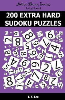 Paperback 200 Extra Hard Sudoku Puzzles: Active Brain Series Pocket Book