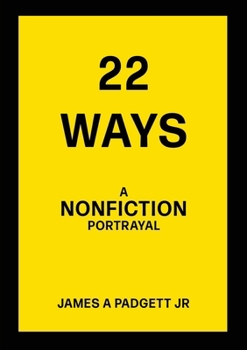 Paperback 22 Ways A Nonfiction Portrayal Book