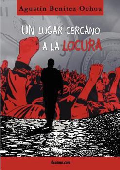Paperback Un Lugar Cercano a la Locura [Spanish] Book
