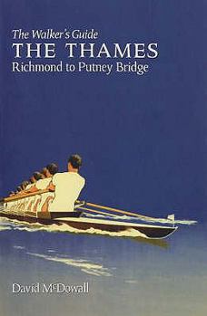 Paperback The Thames from Richmond to Putney Bridge: The Walker's Guide Book