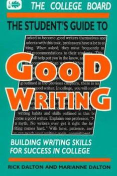 Paperback The Student's Guide to Good Writing: Building Writing Skills for Success in College Book