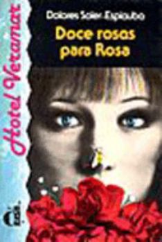 Doce rosas para Rosa - Book  of the Hotel Veramar series
