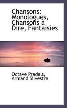 Paperback Chansons: Monologues, Chansons Dire, Fantaisies Book