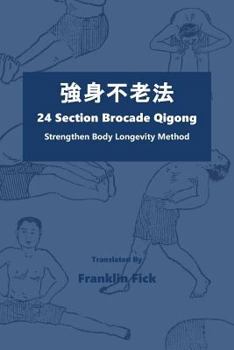 Paperback 24 Section Brocade Qigong: Strengthen Body Longevity Method Book