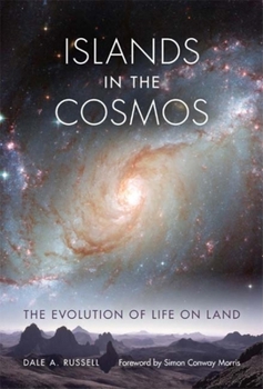 Hardcover Islands in the Cosmos: The Evolution of Life on Land Book